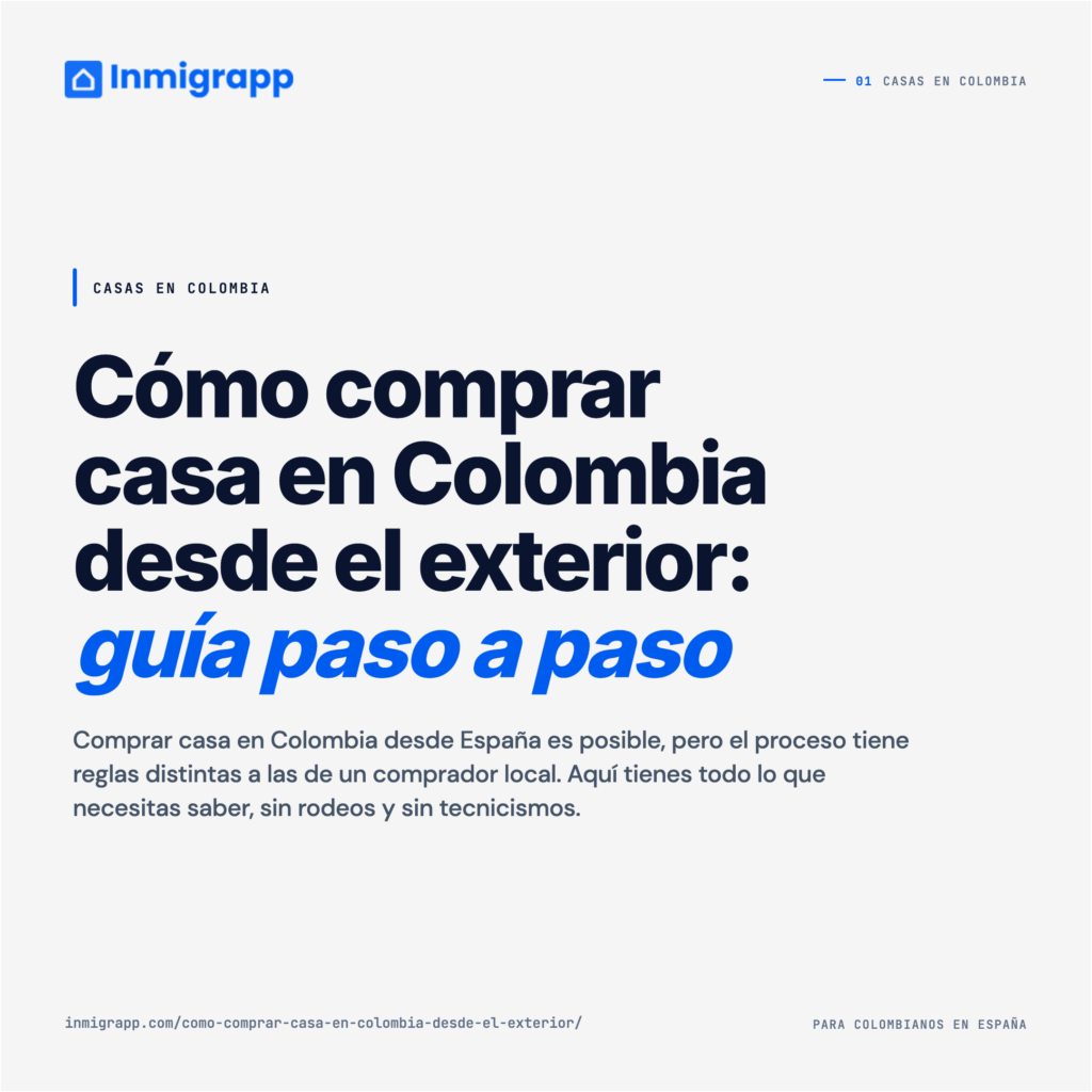 Cómo comprar casa en Colombia desde el exterior en 5 pasos: presupuesto real, hipoteca con broker, poder notarial y desembolso sin necesidad de viajar.